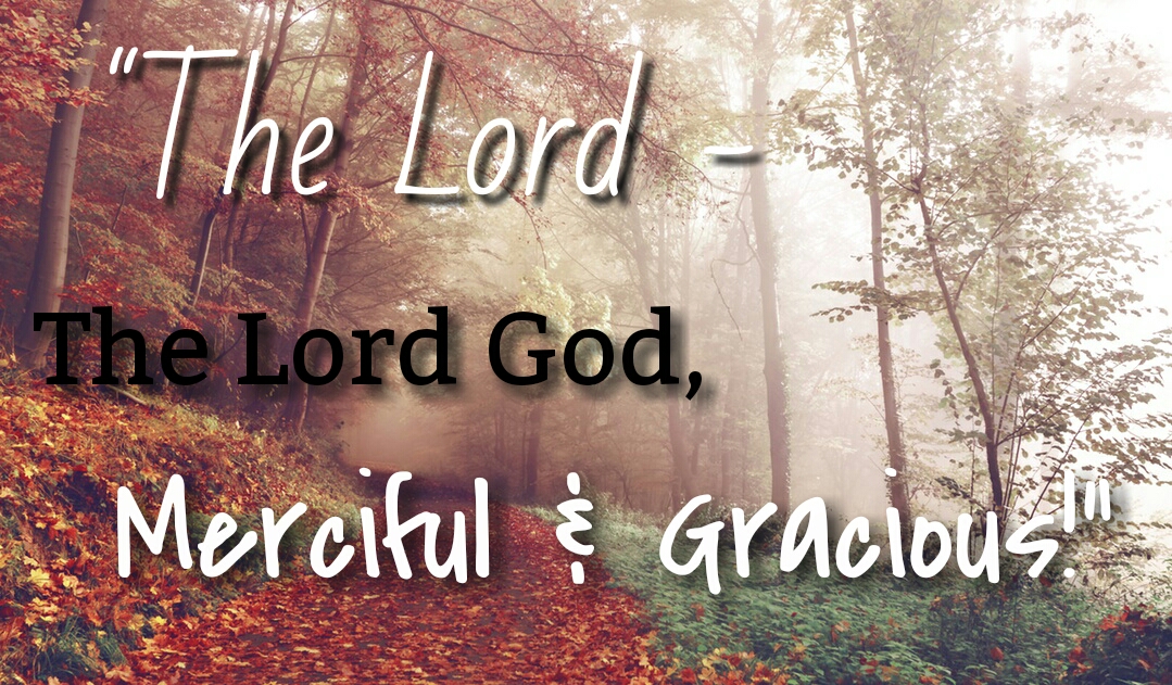 JESUS – GRACIOUS AND MERCIFUL