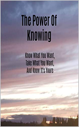 The Power of Knowing