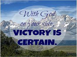Victory is certain over everything
