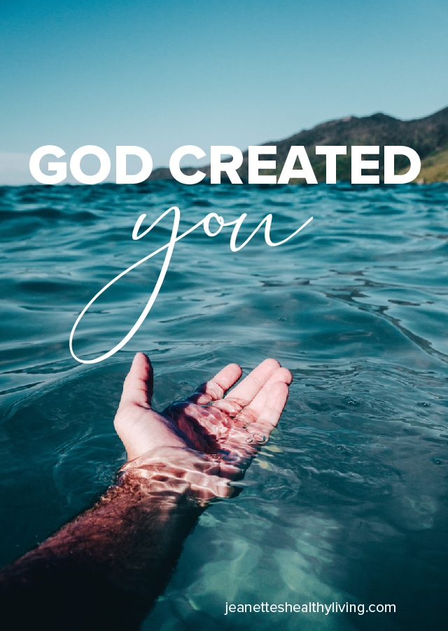 YOU WERE CREATED BY GOD